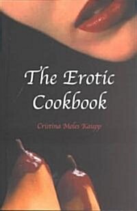 The Erotic Cookbook (Paperback)