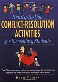Ready-To-Use Conflict-Resolution Activities for Elementary Students (Paperback)