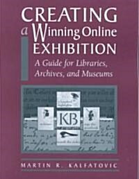 Creating a Winning Online Exhibit (Paperback)
