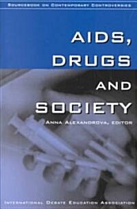 AIDS, Drugs And Society (Paperback)