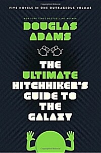 The Ultimate Hitchhikers Guide to the Galaxy: Five Novels in One Outrageous Volume (Paperback)