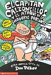 El Capit? Calzoncillos Y El Ataque de Los Inodoros Parlantes (Captain Underpants #2): Volume 2 (Mass Market Paperback)