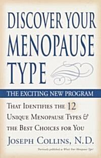 Discover Your Menopause Type: The Exciting New Program That Identifies the 12 Unique Menopause Types & the Best Choices for You (Paperback, 2)