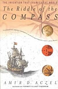 The Riddle of the Compass: The Invention That Changed the World (Paperback)