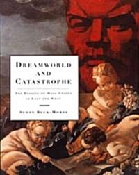 Dreamworld and Catastrophe: The Passing of Mass Utopia in East and West (Paperback)