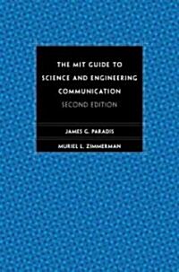 The Mit Guide to Science and Engineering Communication, Second Edition (Paperback, 2)