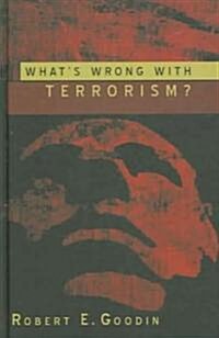 Whats Wrong with Terrorism? (Hardcover)