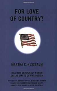 For Love of Country?: A New Democracy Forum on the Limits of Patriotism (Paperback)