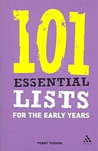 101 Essential Lists for the Early Years (Paperback)
