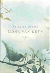 Selected Poems of Mona Van Duyn (Paperback)