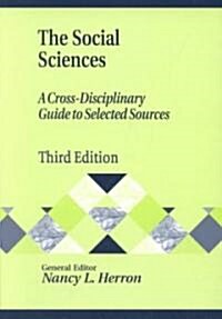The Social Sciences: A Cross-Disciplinary Guide to Selected Sources (Paperback, 3)