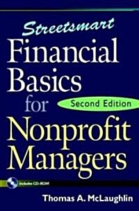 Streetsmart Financial Basics for Nonprofit Managers (Paperback, CD-ROM, 2nd)
