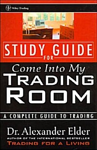 Study Guide for Come Into My Trading Room (Paperback)