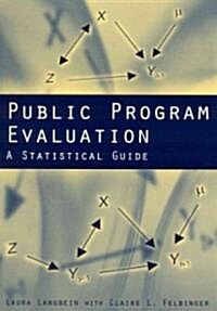 Public Program Evaluation : A Statistical Guide (Hardcover)
