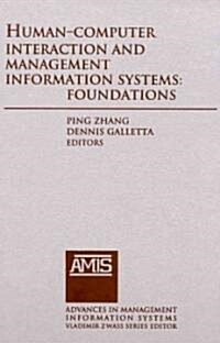 Human-computer Interaction and Management Information Systems : Foundations (Hardcover)