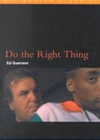 Do the Right Thing (Paperback)