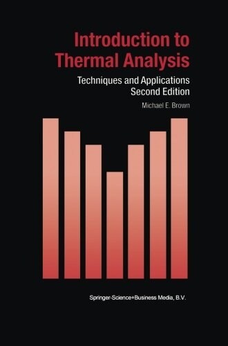 Introduction to Thermal Analysis: Techniques and Applications (Paperback, 2)