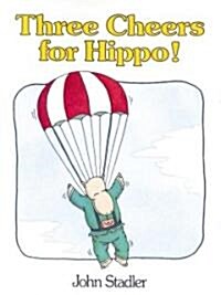 Three Cheers for Hippo!: (Paperback)