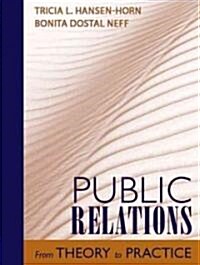 Public Relations: From Theory to Practice (Paperback)