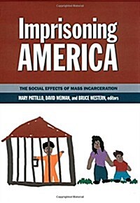 Imprisoning America: The Social Effects of Mass Incarceration (Paperback)