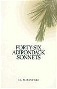 Forty-six Adirondack Sonnets (Paperback)