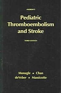 Pediatric Thromboembolism and Stroke (Paperback, 3rd)