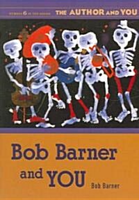Bob Barner and You (Paperback)