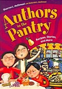 Authors in the Pantry: Recipes, Stories, and More (Paperback)