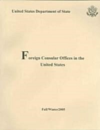 Foreign Consular Offices in the United States (Paperback)