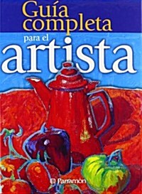 Guia Completa Para El Artista (Hardcover)