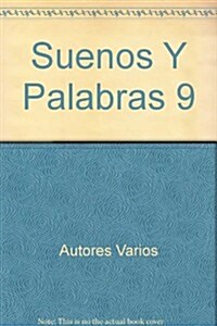 Suenos Y Palabras 9 (Paperback, Workbook)