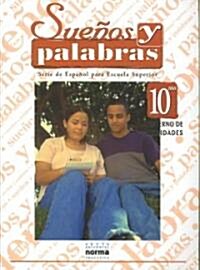 Suenos Y Palabras 10 (Paperback, Workbook)