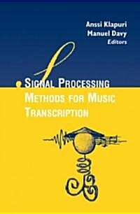 Signal Processing Methods for Music Transcription (Hardcover)