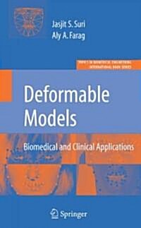 Deformable Models: Biomedical and Clinical Applications [With CDROM] (Hardcover)