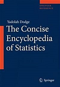 The Concise Encyclopedia of Statistics (Hardcover)