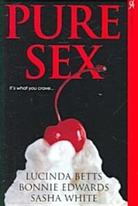 Pure Sex (Paperback)