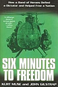 Six Minutes to Freedom (Hardcover)