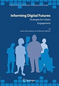 Informing Digital Futures: Strategies for Citizen Engagement (Hardcover)