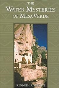The Water Mysteries of Mesa Verde (Paperback)