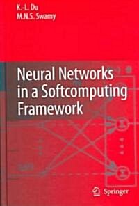 Neural Networks in a Softcomputing Framework (Hardcover)
