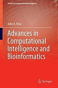 Advances in Computational Intelligence And Bioinformatics (Hardcover)