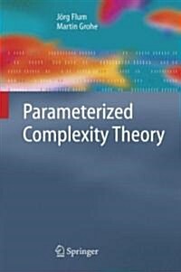 Parameterized Complexity Theory (Hardcover)