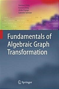 Fundamentals of Algebraic Graph Transformation (Hardcover)