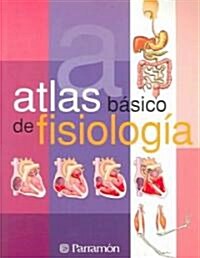 Atlas Basico de Fisiologia (Paperback)