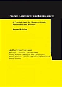 Process Assessment and Improvement: A Practical Guide (Hardcover, 2, 2007)