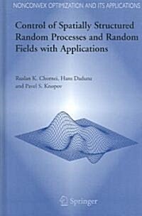Control of Spatially Structured Random Processes And Random Fields With Applications (Hardcover)
