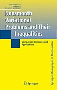 Nonsmooth Variational Problems and Their Inequalities: Comparison Principles and Applications (Hardcover)