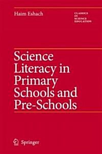 Science Literacy in Primary Schools and Pre-Schools (Hardcover)