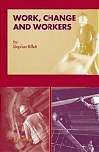 Work, Change And Workers (Hardcover)