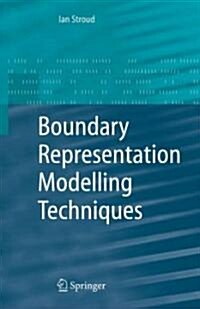 Boundary Representation Modelling Techniques (Hardcover)